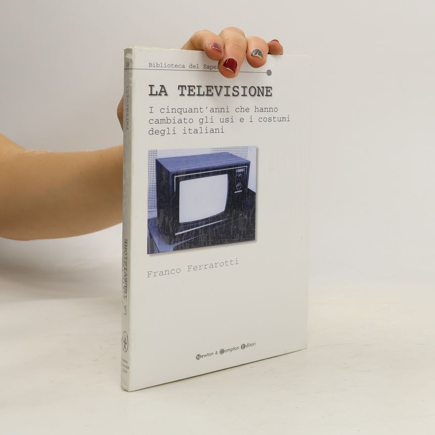 Franco Ferrarotti La televisione