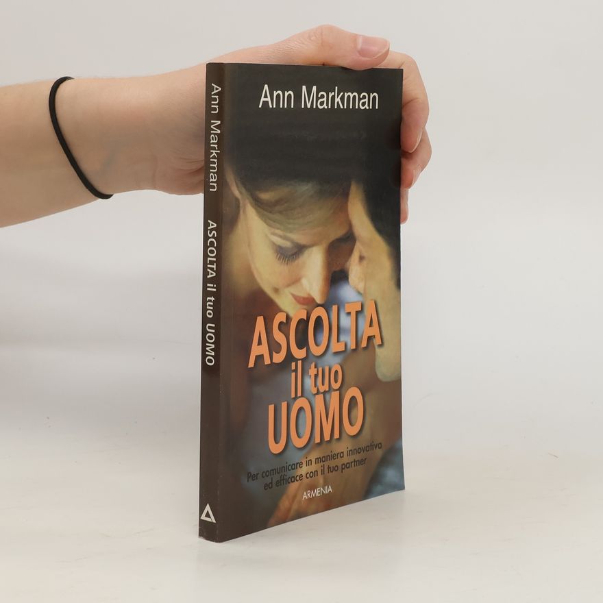 Ann Markman Ascolta il tuo uomo
