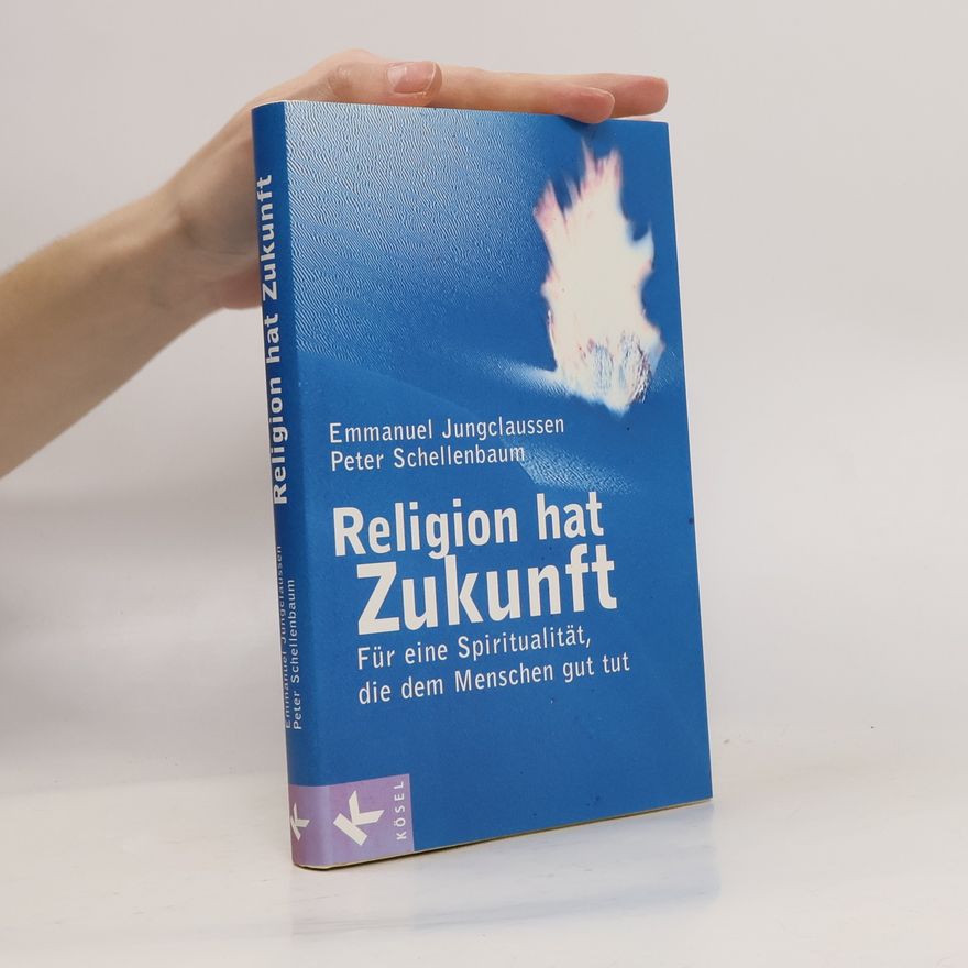 Emmanuel Jungclaussen Religion hat Zukunft