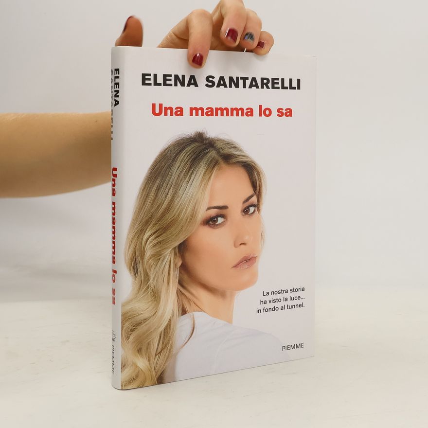 Elena Santarelli Una mamma lo sa