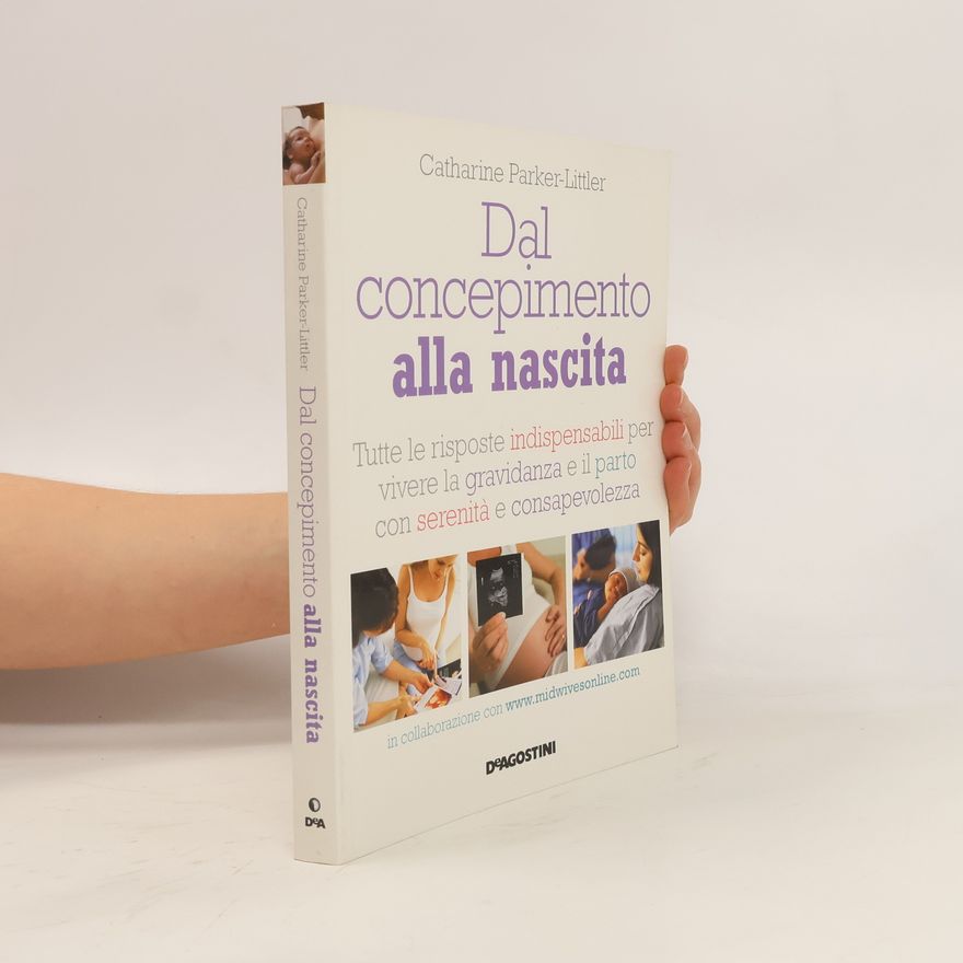Catharine Parker-Littler Dal concepimento alla nascita