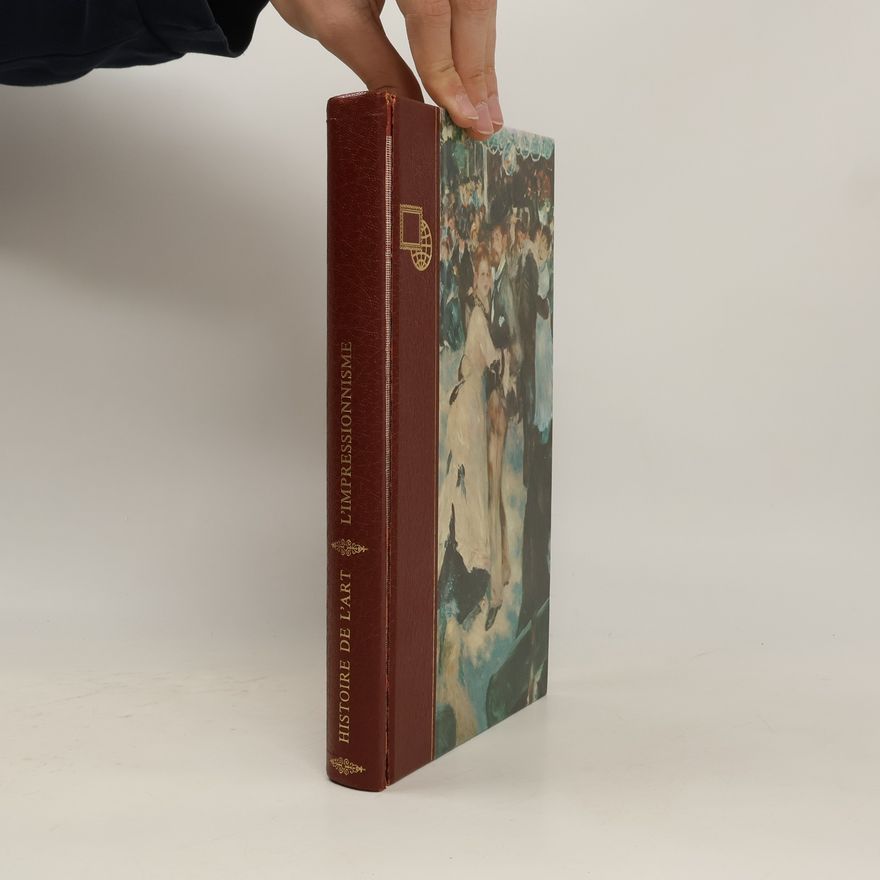 Kolektiv autorů Histoire de l'art. L'impressionnisme