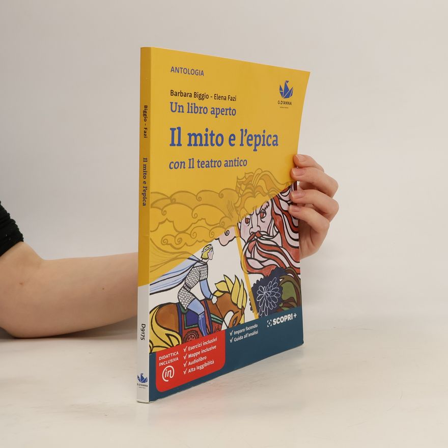 Barbara Biggio Un libro aperto. Il mito e l'epica con il teatro antico