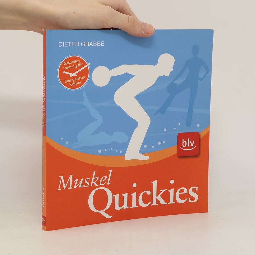 Dieter Grabbe Muskel-Quickies