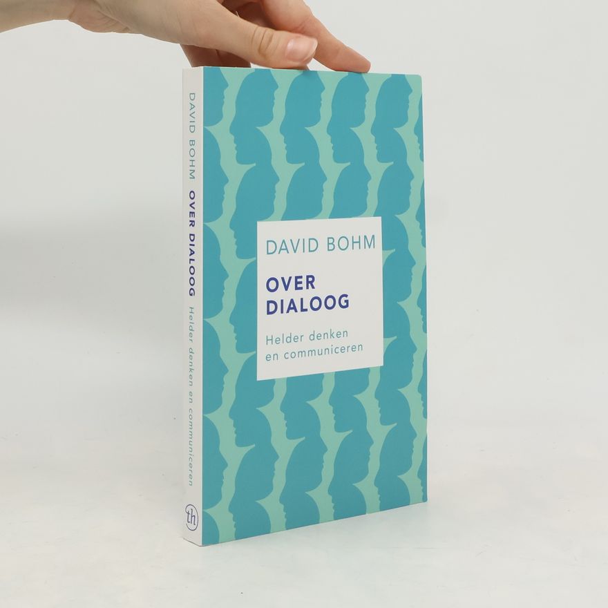 David Böhm Over dialoog