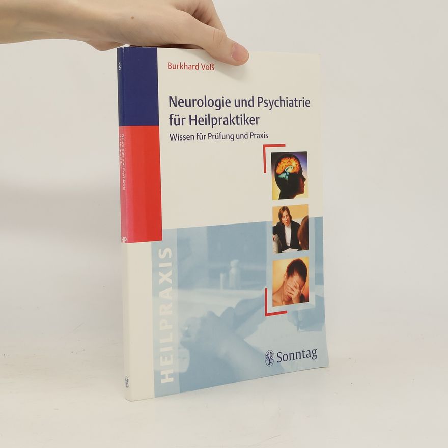 Burkhard Voß Neurologie und Psychiatrie für Heilpraktiker