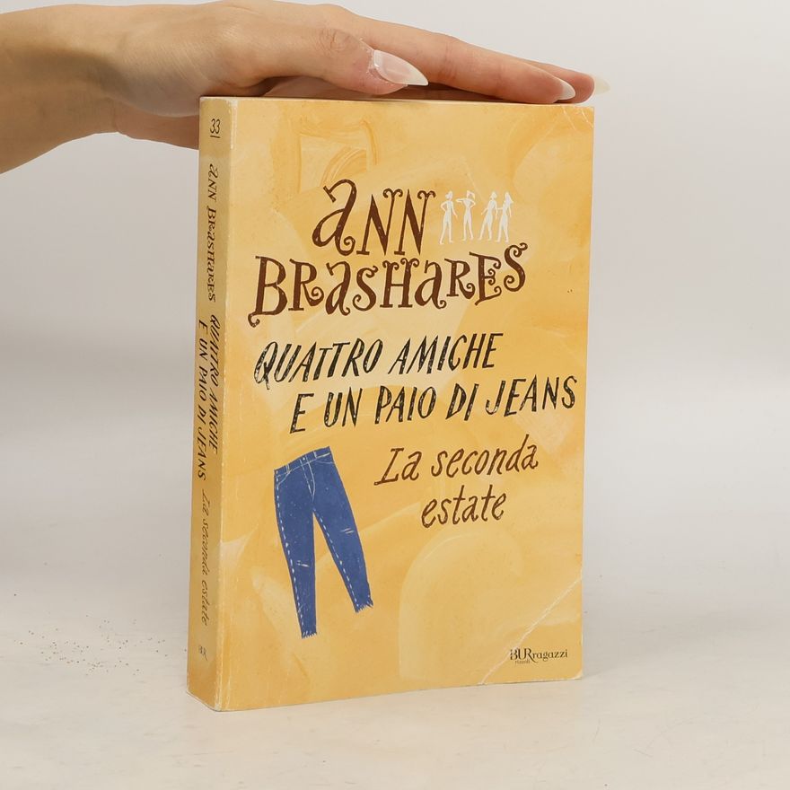 Ann Brashares Quattro amiche e un paio de jeans. La seconda estate.