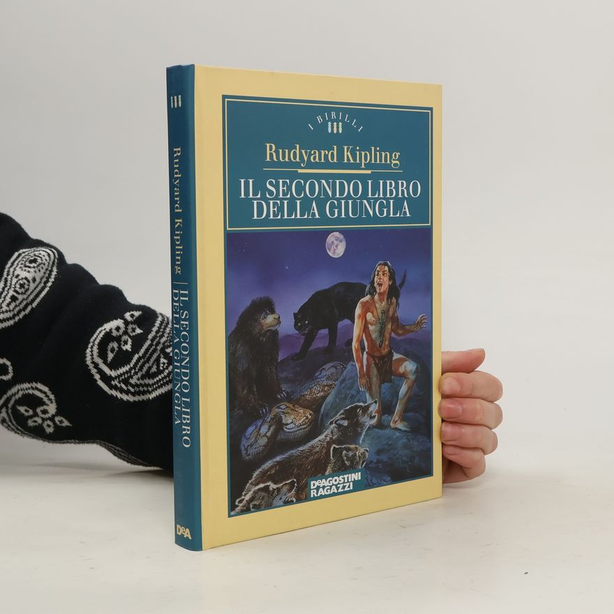 Rudyard Kipling Il secondo libro della giungla