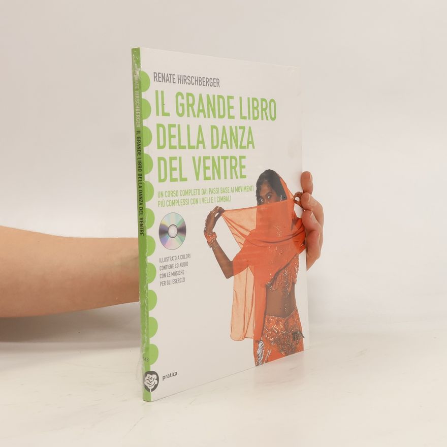Renate Hirschberger Il grande libro della danza del ventre