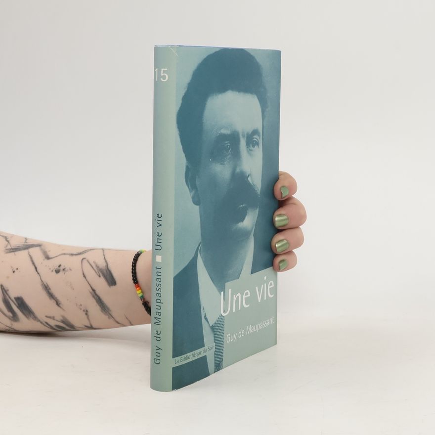 Guy de Maupassant Une vie