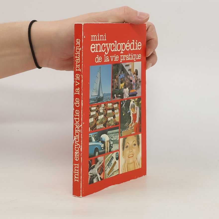Collectif d'auteurs Mini encyclopédie de la vie pratique