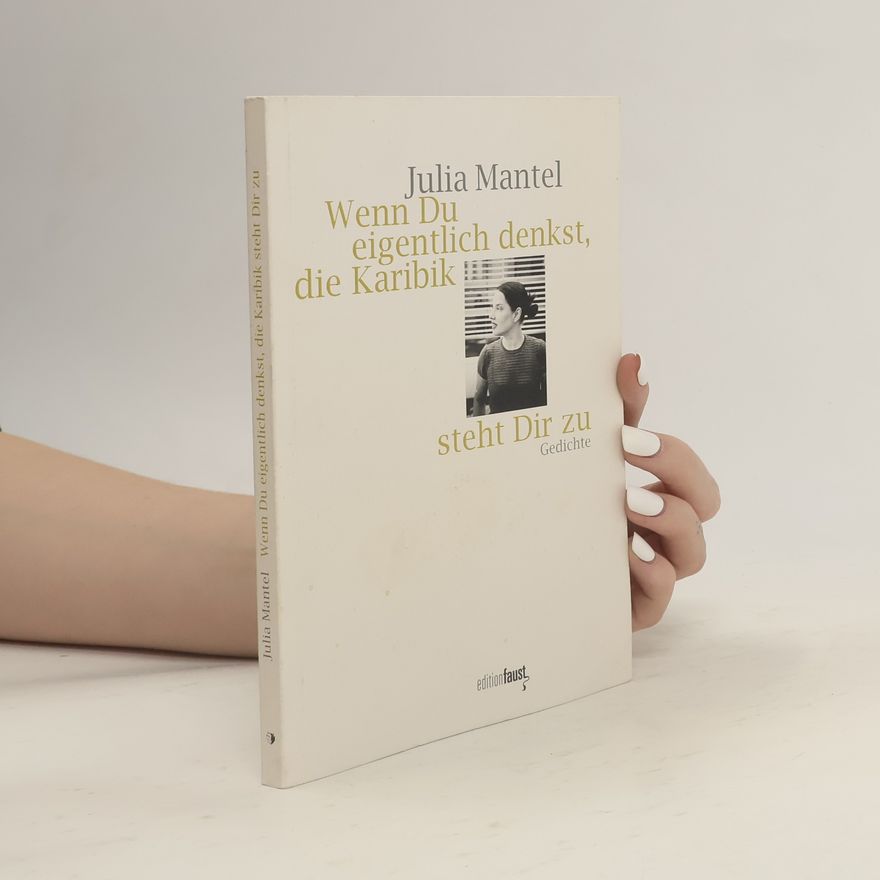 Julia Mantel Wenn Du eigentlich denkst, die Karibik steht Dir zu