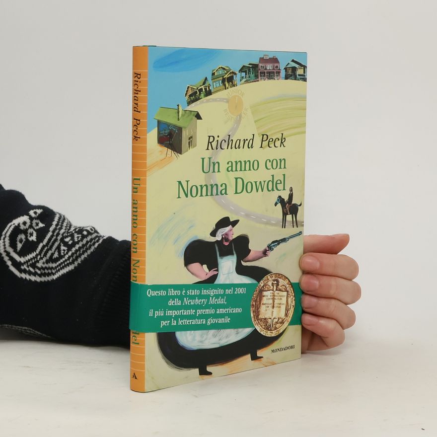 Richard Peck Un anno con Nonna Dowdel