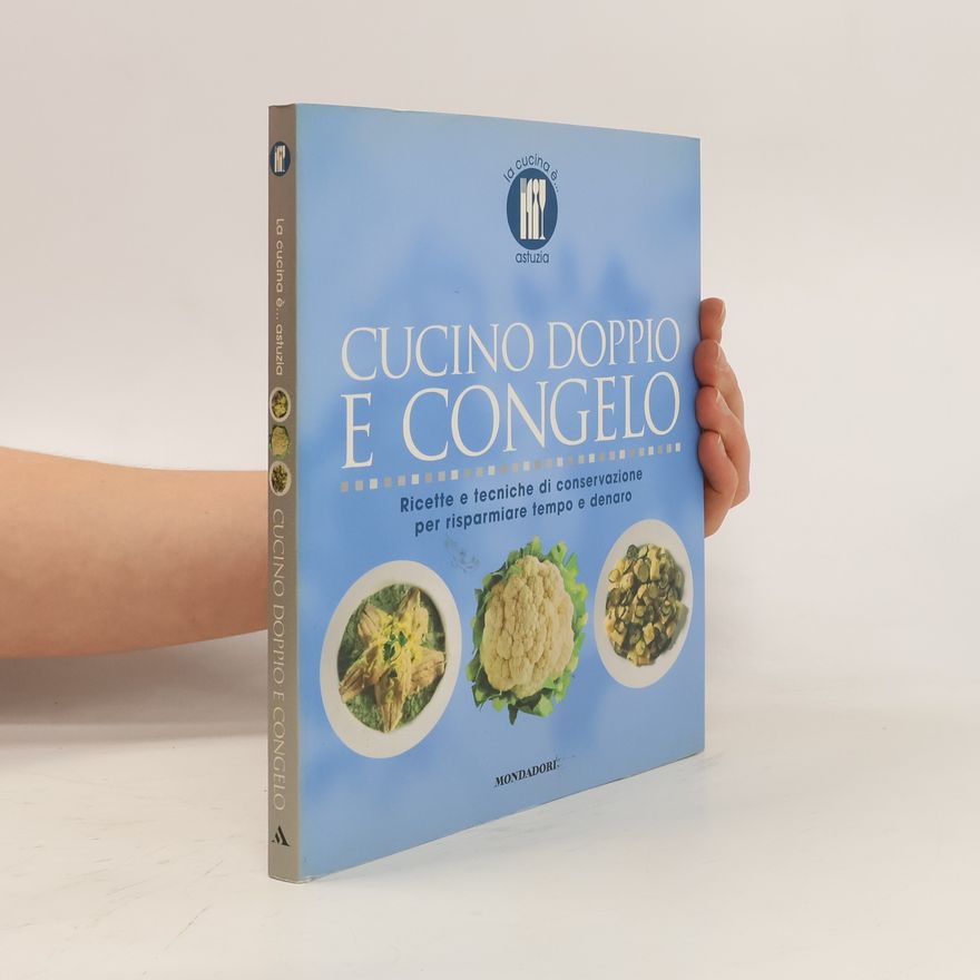 Paola Loaldi Cucino doppio e congelo