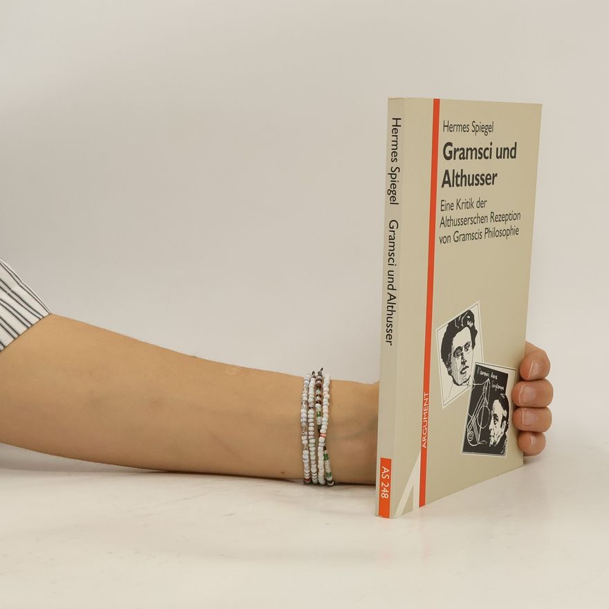 Hermes Spiegel Gramsci und Althusser