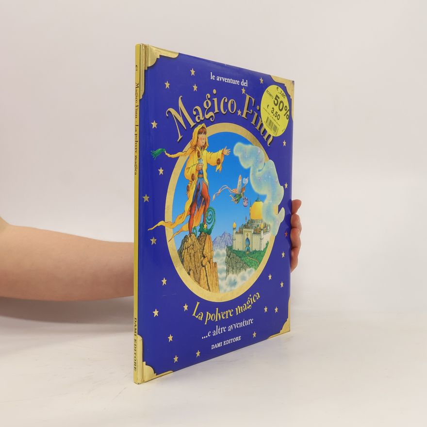 Marco Campanella Magico Finn: La polvere magica... e altre avventure