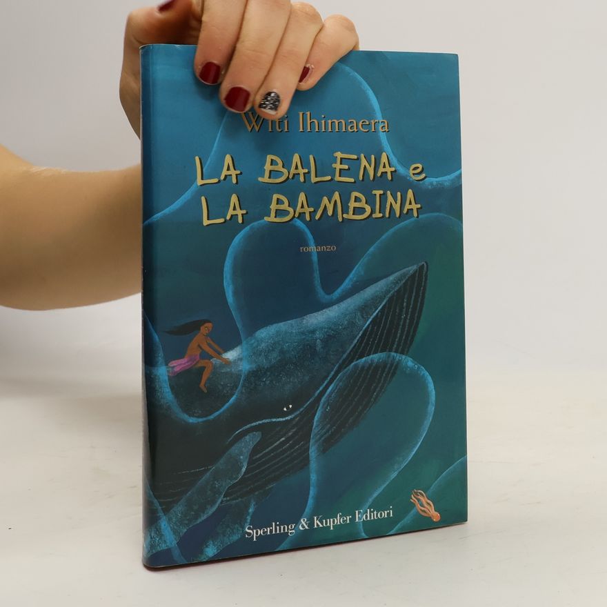 Witi Ihimaera La balena e la bambina
