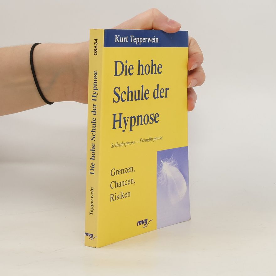 Kurt Tepperwein Die hohe Schule der Hypnose