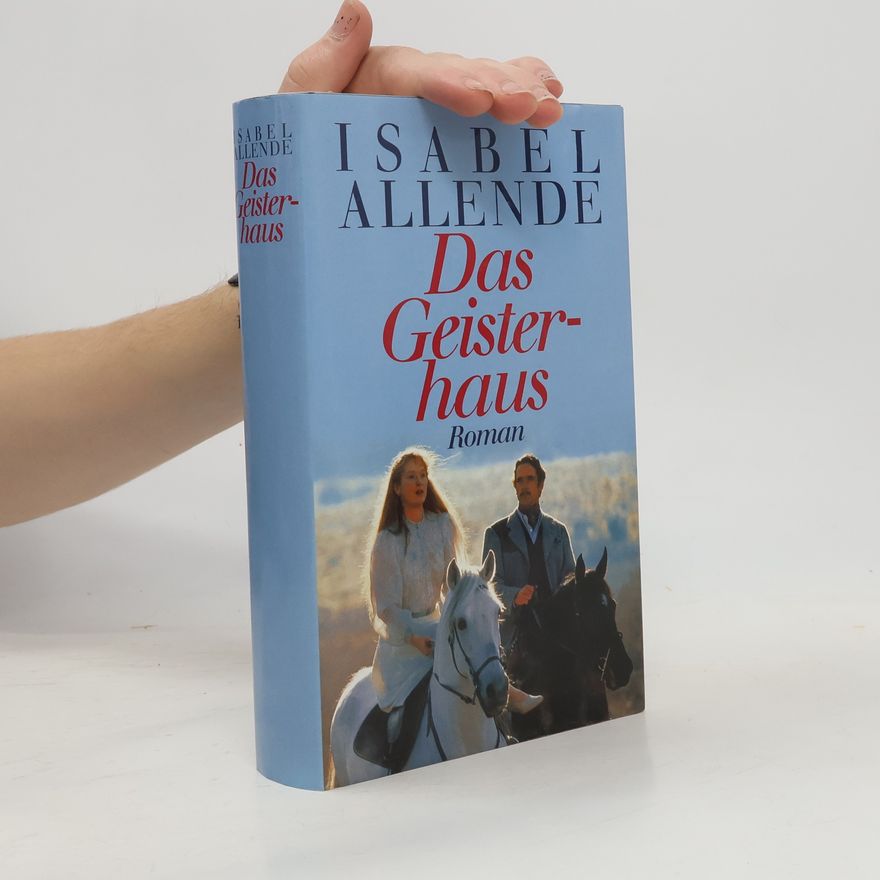 Isabel Allende Das Geisterhaus