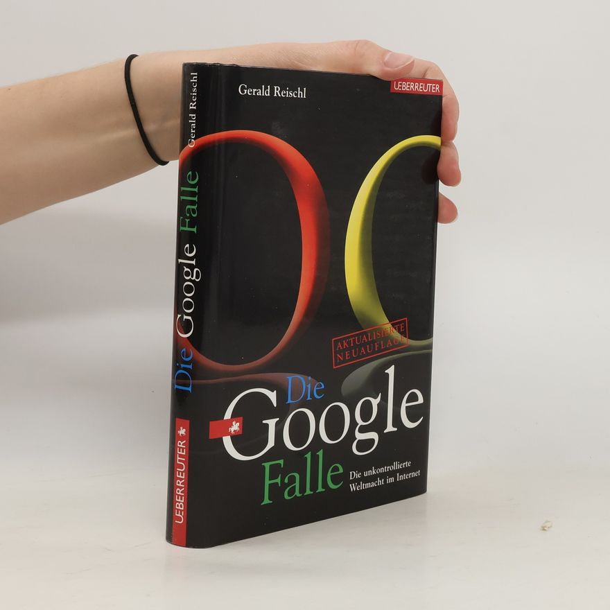 Gerald Reischl Die Google-Falle