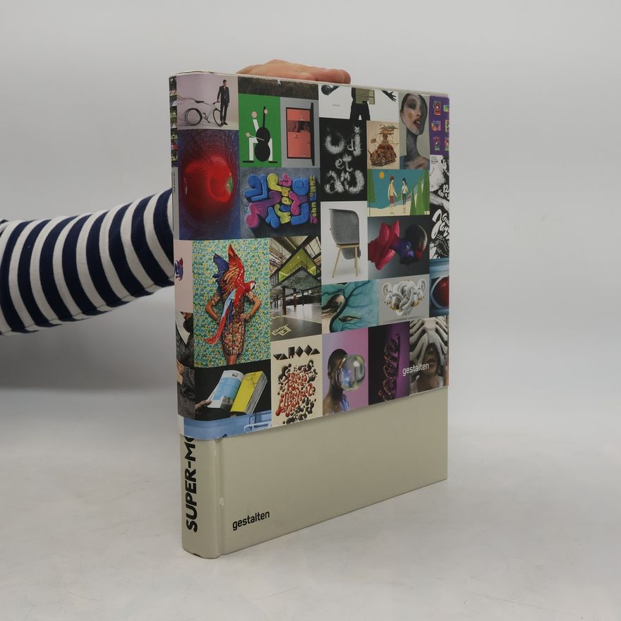 Jocelyn K. Glei Super-modified: the Behance book of creative works