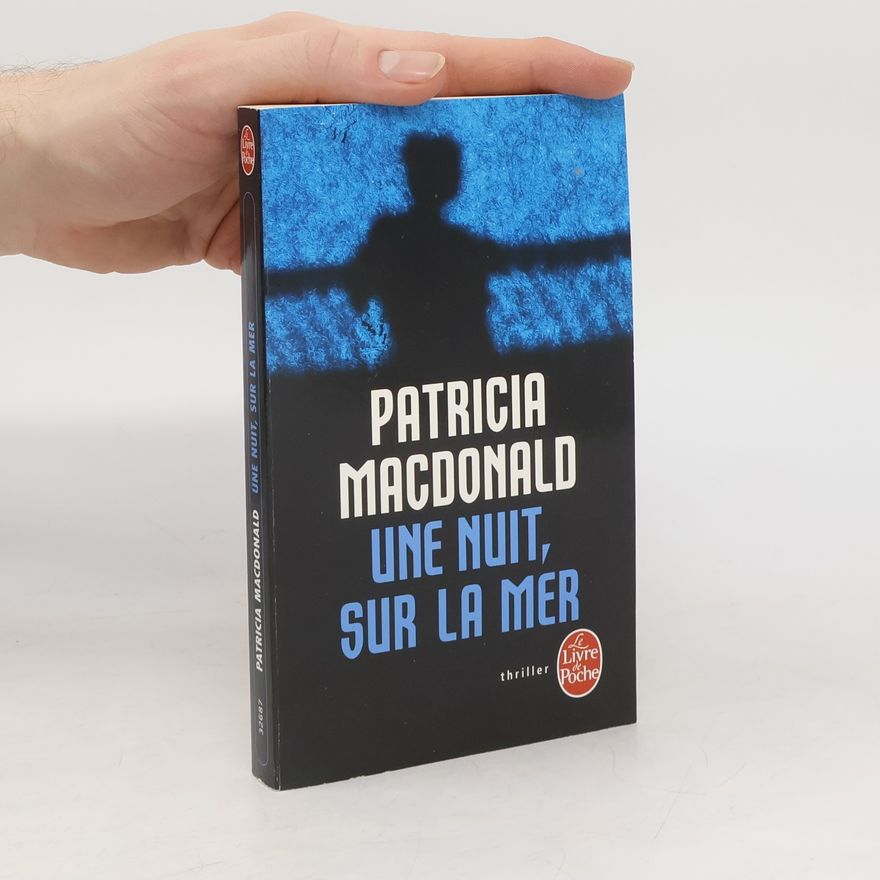 Patricia MacDonaldová Une nuit, sur la mer