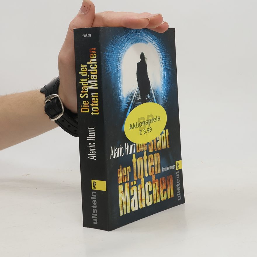 Alaric Hunt Die Stadt der toten Mädchen