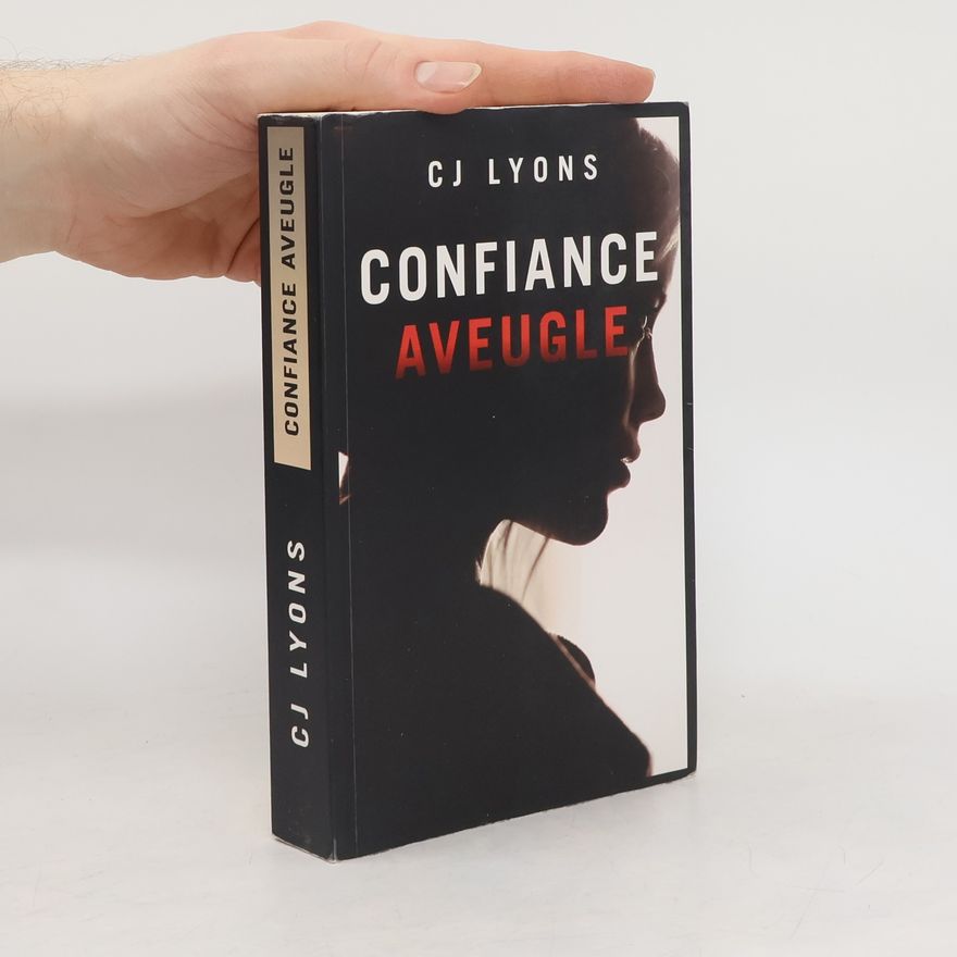 CJ Lyons Confiance aveugle