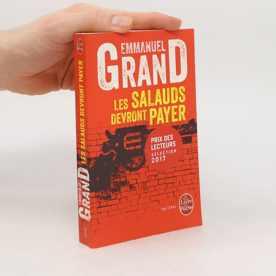 Emmanuel Grand Les salauds devront payer