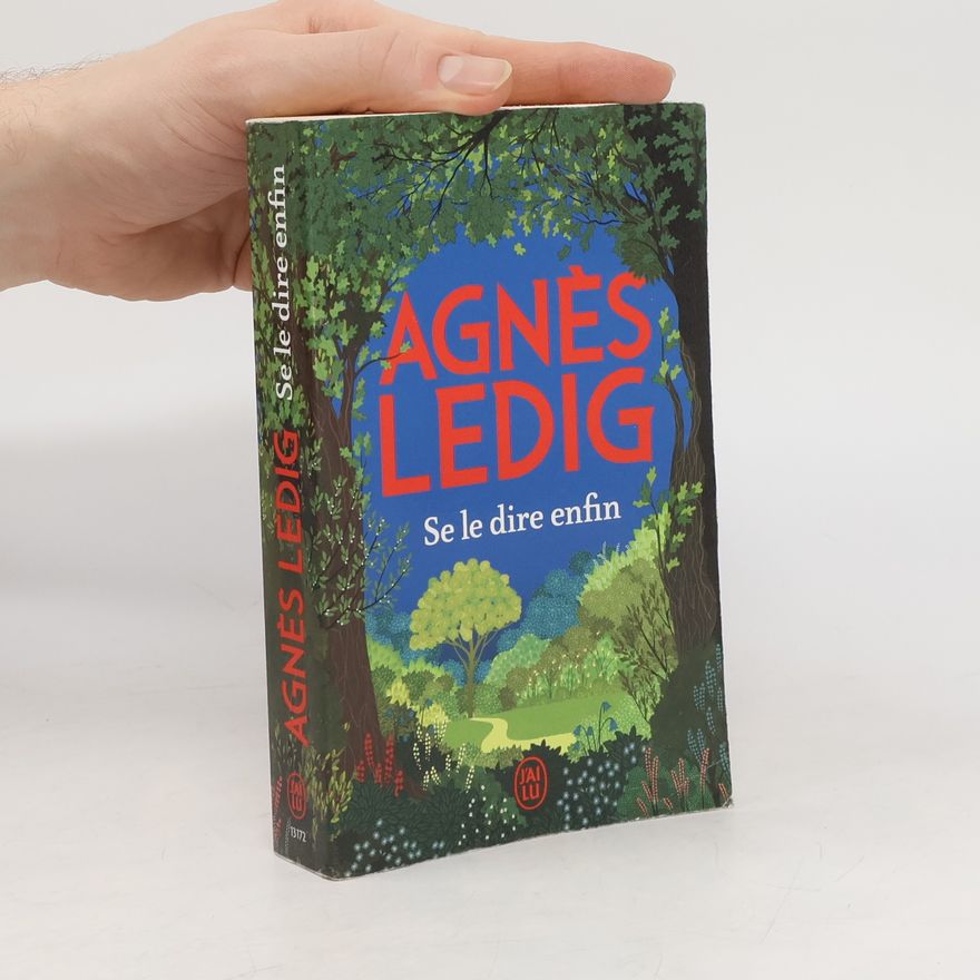 Agnés Ledig Se le dire enfin