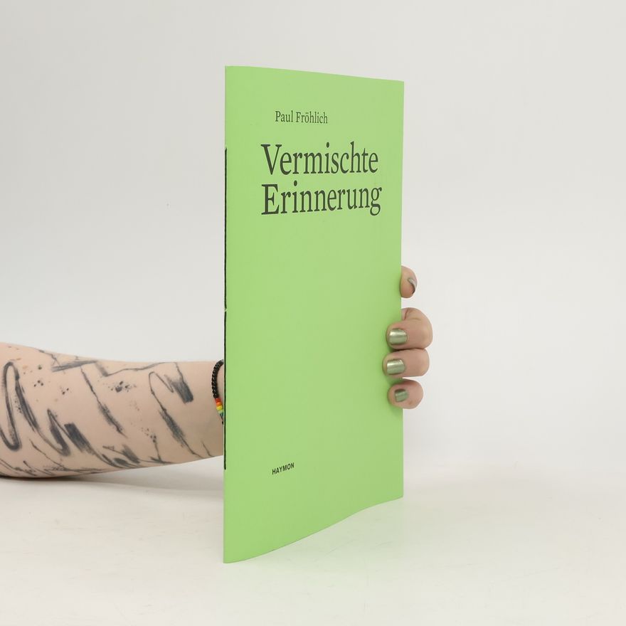 Paul Fröhlich Vermischte Erinnerung