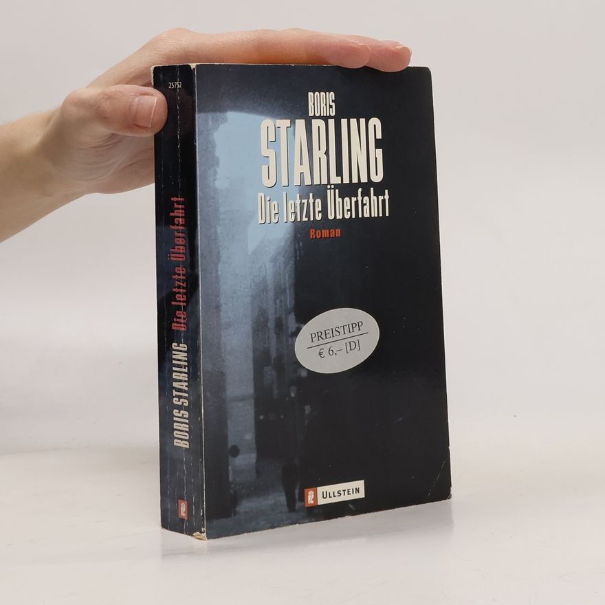 Boris Starling Die letzte Überfahrt