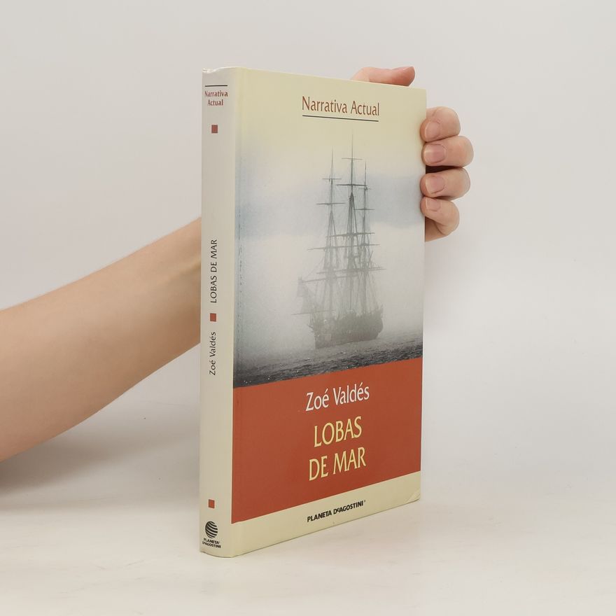 Zoé Valdés Lobas de mar
