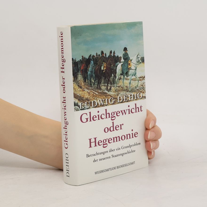 Ludwig Dehio Gleichgewicht oder Hegemonie