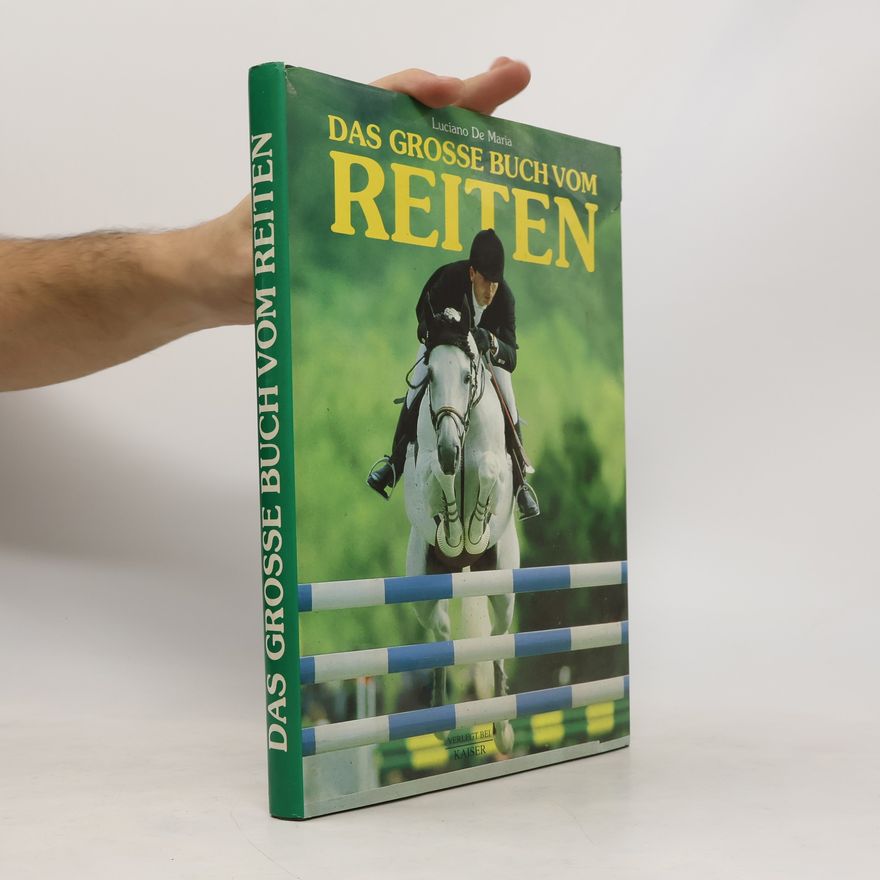 Luciano De Maria Das grosse Buch vom Reiten