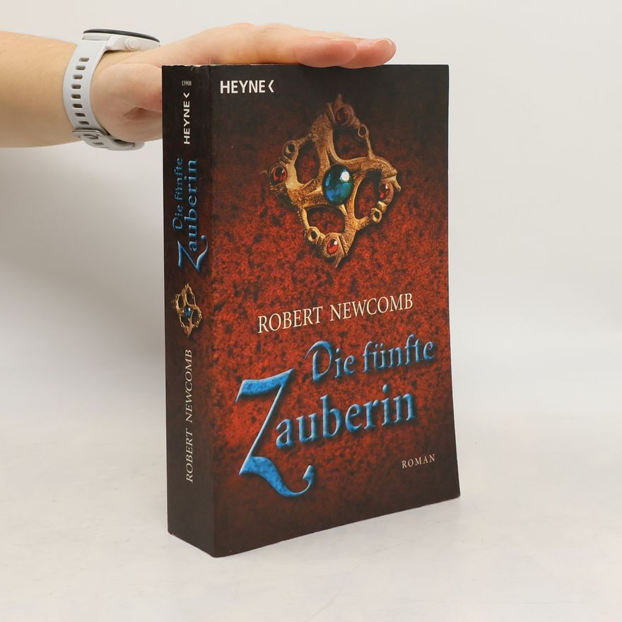 Robert Newcomb Die fünfte Zauberin