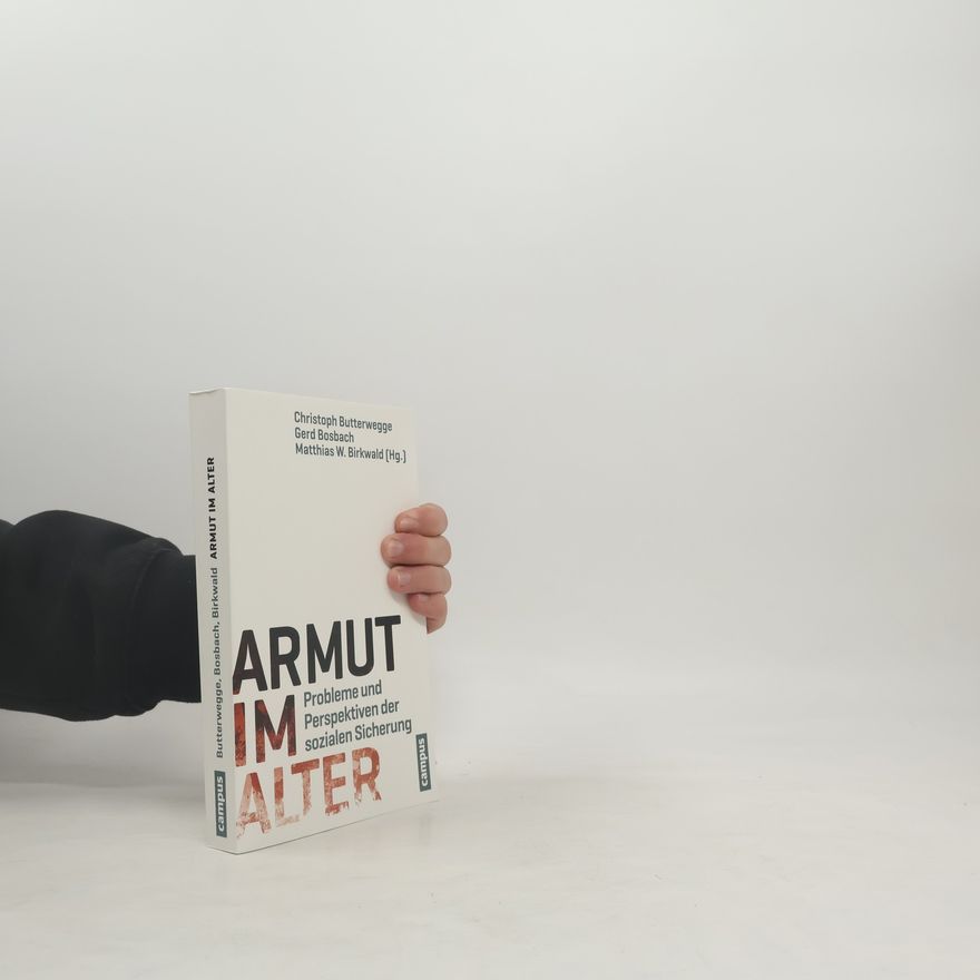 Christoph Butterwegge Armut im Alter
