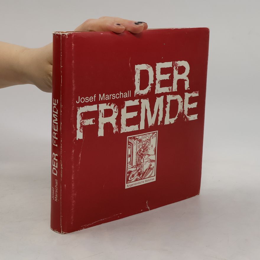 Josef Marschall Der Fremde. Historischer Roman