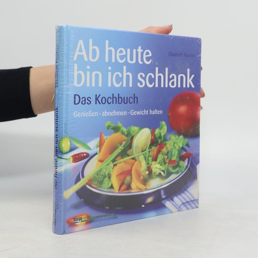 Elisabeth Fischers Ab heute bin ich schlank