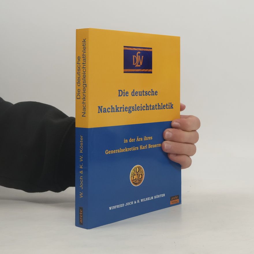 Winfried Joch Die deutsche Nachkriegsleichtathletik