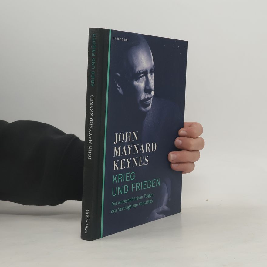 John Maynard Keynes Krieg und Frieden