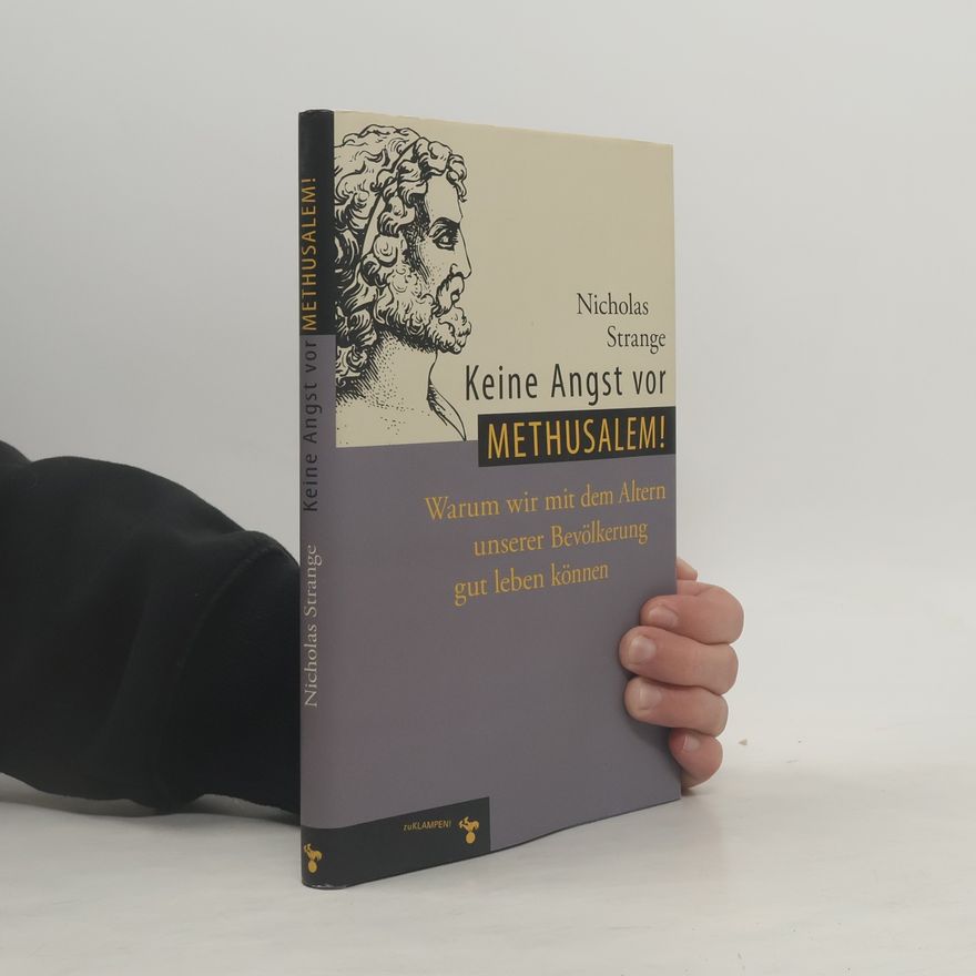 Nicholas Strange Keine Angst vor Methusalem!