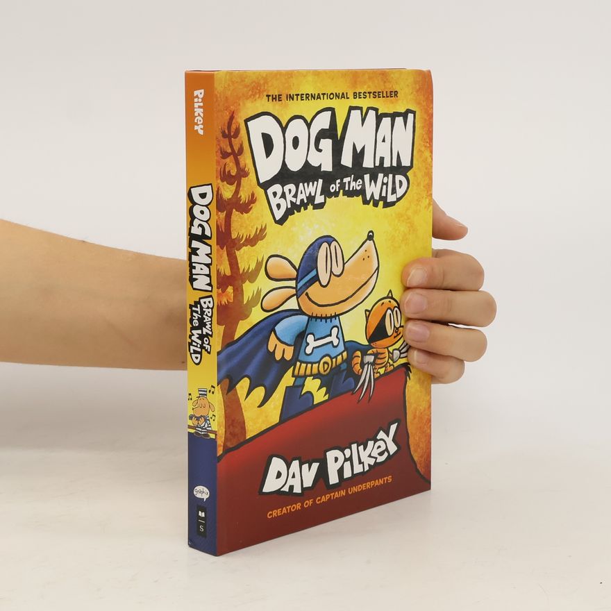Dav Pilkey Dog Man: Brawl of the Wild: A Graphic Novel (Dog Man #6): From the Creator of Captain Underpants