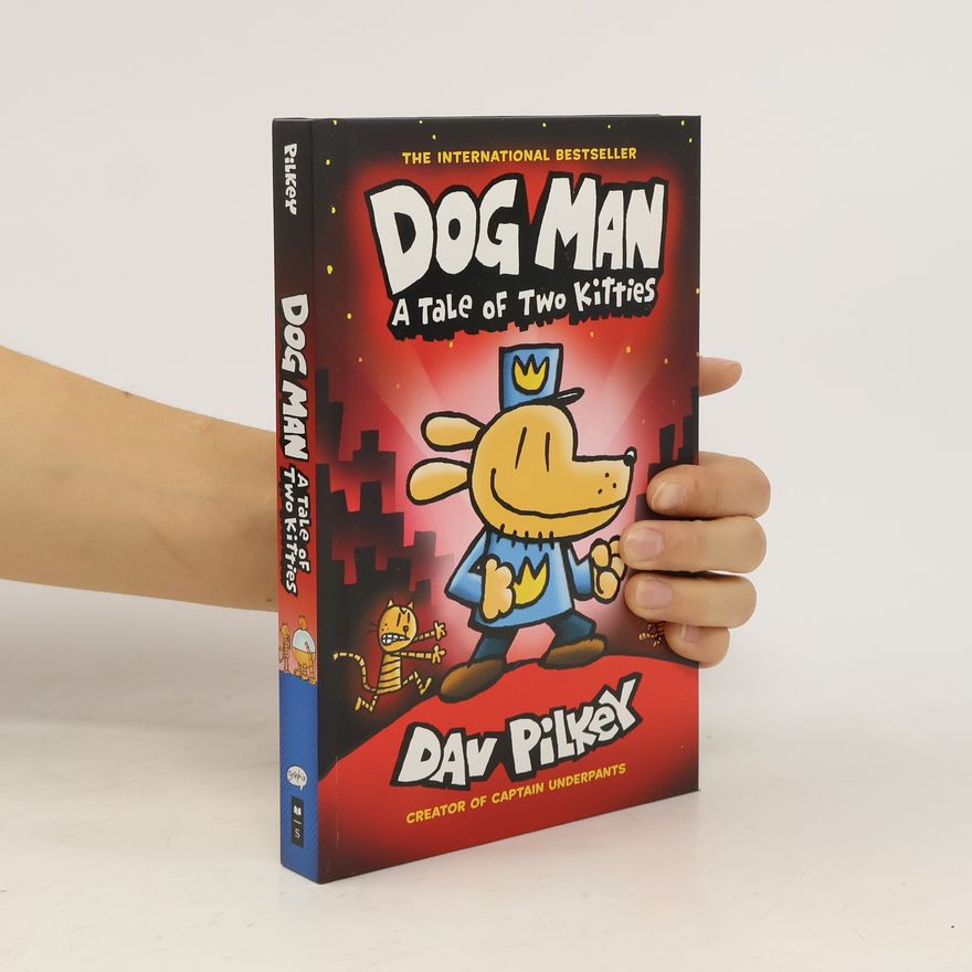Dav Pilkey Dog Man: A Tale of Two Kitties: A Graphic Novel (Dog Man #3): From the Creator of Captain Underpants