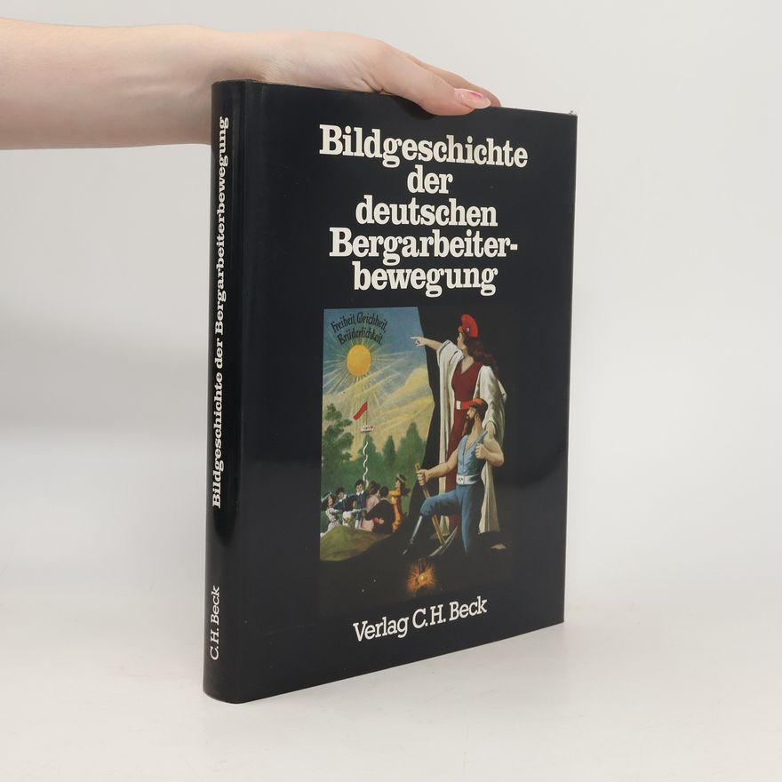 Wolfgang Jäger Bildgeschichte der deutschen Bergarbeiterbewegung