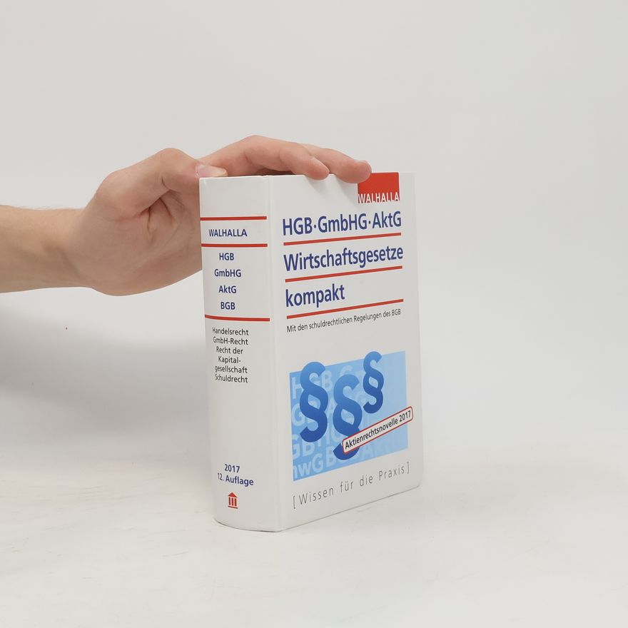 Autorenkollektiv HGB, GmbHG, AktG, Wirtschaftsgesetze kompakt