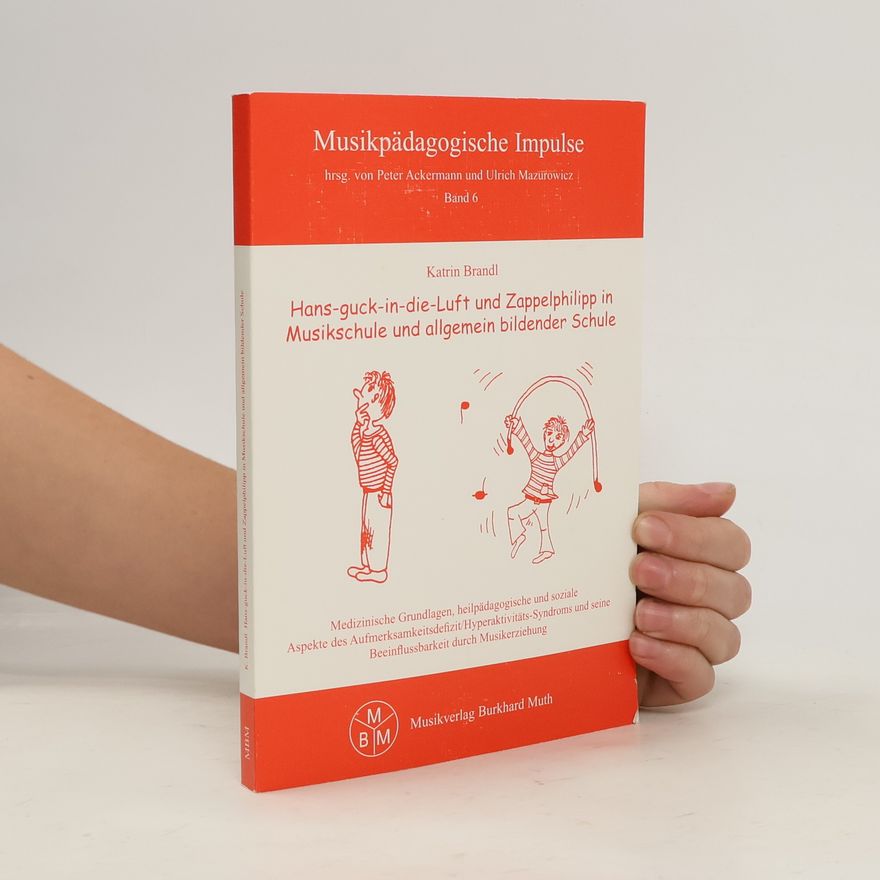 Willy Brandl Hans-guck-in-die-Luft und Zappelphilipp in Musikschule und allgemein bildender Schule