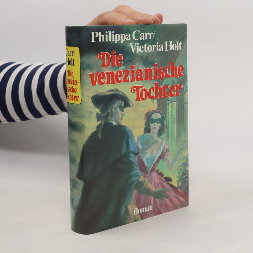 Phillipa Carr Die venezianische Tochter