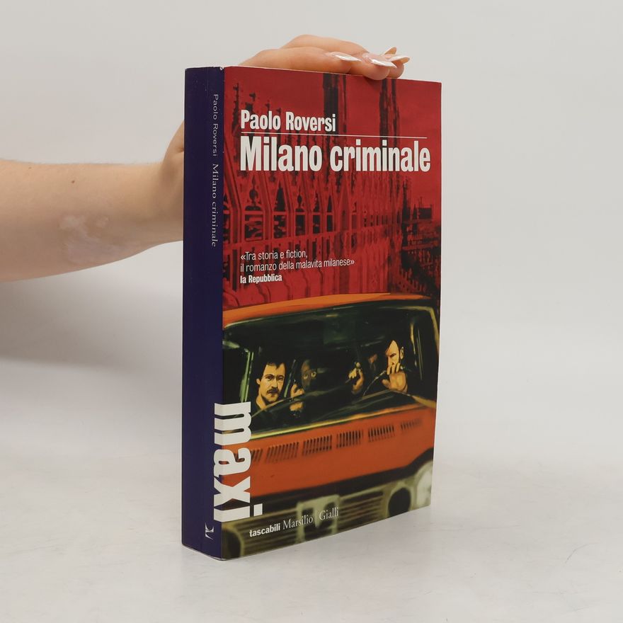 Paolo Roversi Milano criminale