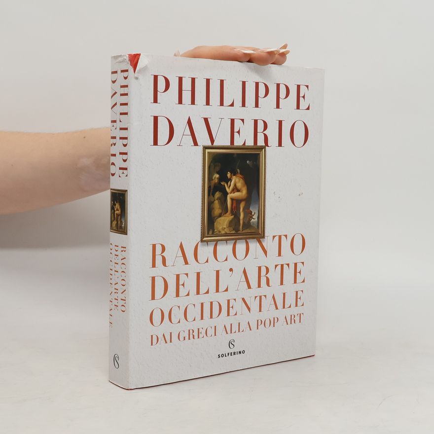 Philippe Daverio Racconto dell'arte occidentale dai Greci alla Pop Art